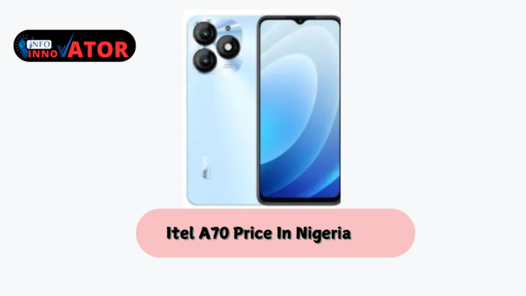 itel a70 price in nigeria